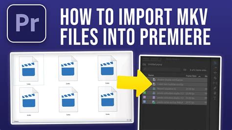 how to import mkv into premiere pro|How to Import MKV Files in Adobe Premiere Pro